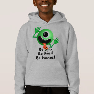 "Sei Albern, sei freundlich, sei ehrlich", der T - Hoodie