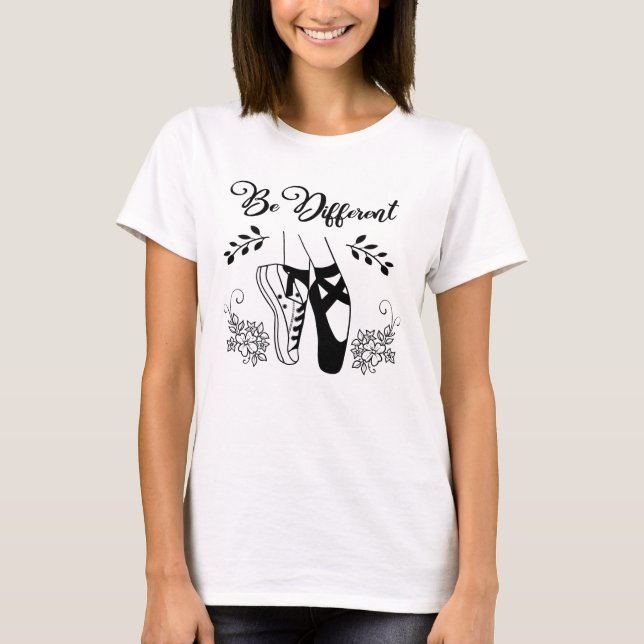 Sei anders Ballettschuhe schwarz und weiß T-Shirt (Vorderseite)
