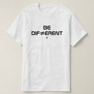 Sei anders, kühnes minimalistisches Design T-Shirt