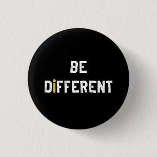 Sei anders Motivationsspruch Button