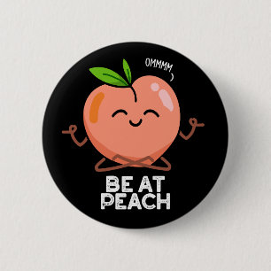 Sei bei Peach Funny Fruit Pun Dark BG Button