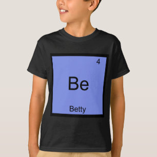 Sei - Betty Lustige Chemie Element Symbol Name Tee