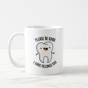 Sei bitte freundlich, ich habe zu feinen Zeltpuff Kaffeetasse