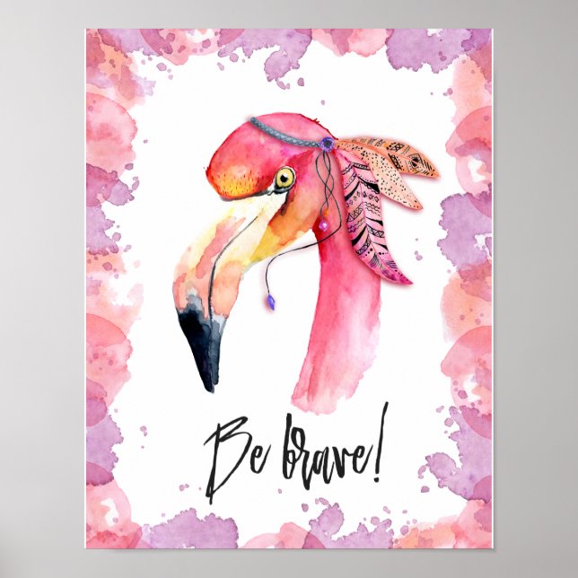 Sei Brave Flamingo Poster (Vorne)