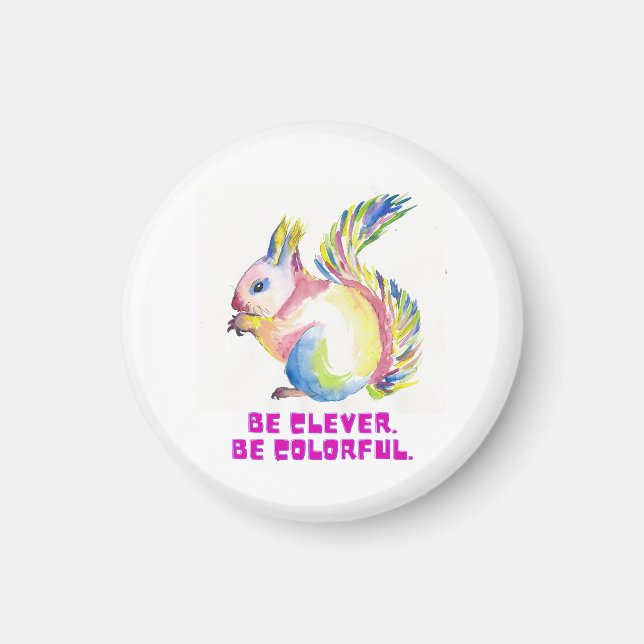 Sei clever. Sei farbenfroh - Wasserfarben-Eichhörn Magnet (Vorne)