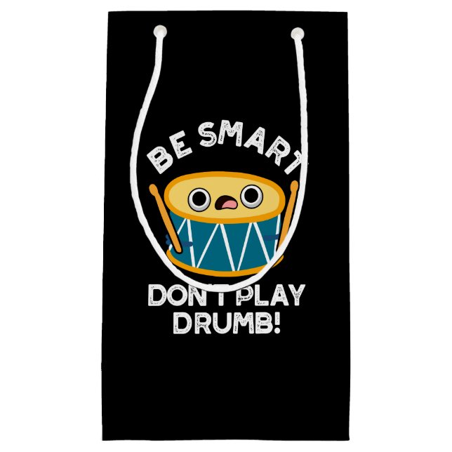 Sei clever, spiele kein dummes, sonniges Trommel p Kleine Geschenktüte (Vorderseite)