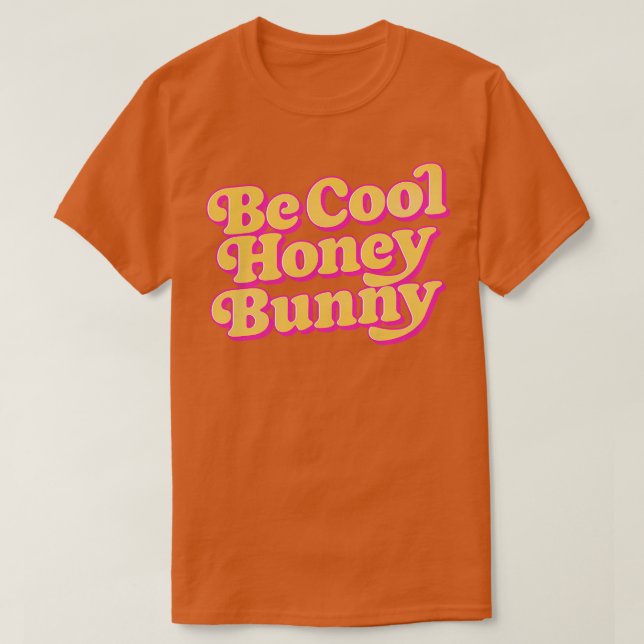Sei Cool Honig Bunny Retro 70er Style Design T-Shirt (Design vorne)