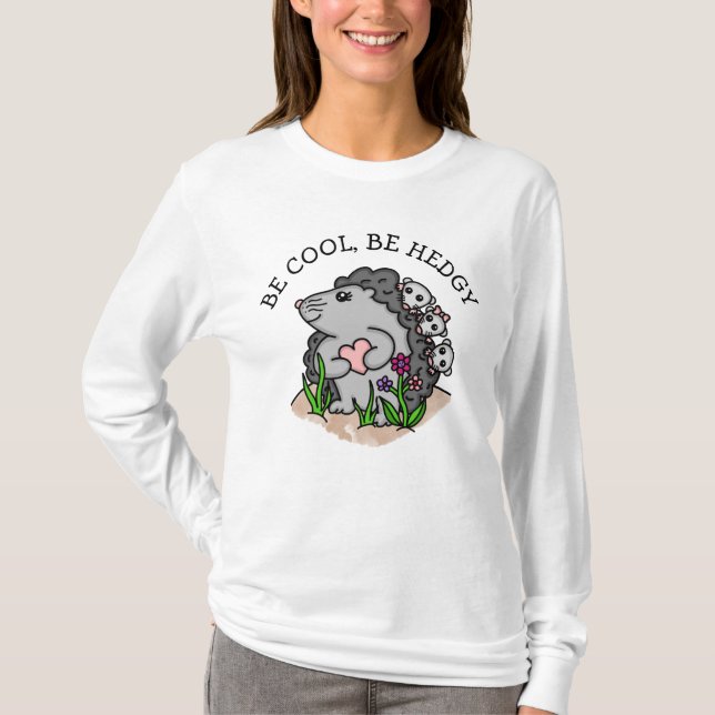 Sei Cool, sei hedgy | Funny Igel Puff T-Shirt (Vorderseite)