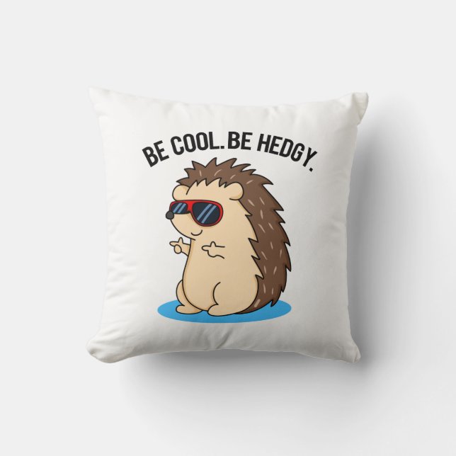 Sei Cool, um Hedgy Funny Igel Puff Kissen (Vorderseite)