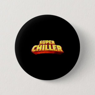 Sei Cool und mach dich raus, ich bin ein Super-Chi Button