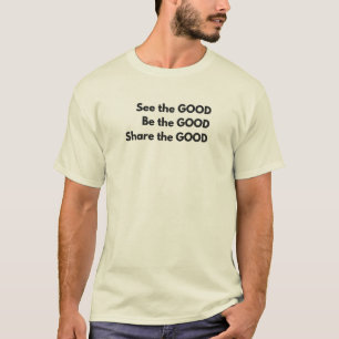 Sei das GOOD™ LDS Herren, Farben, Stile T-Shirt