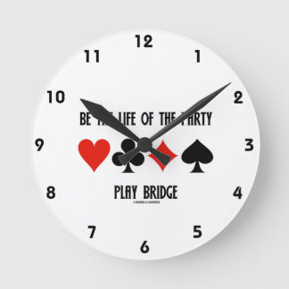 Sei das Leben der Party Play Bridge (Card Anzug) Runde Wanduhr