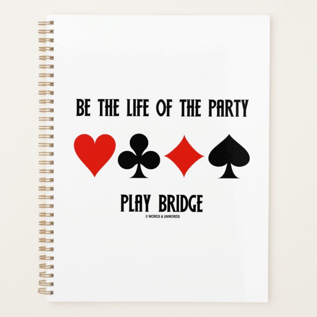 Sei das Leben des Party Play Bridge 4 Card Anzug Planer (Vorderseite)