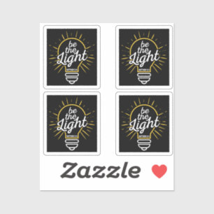 Sei das Licht Aufkleber