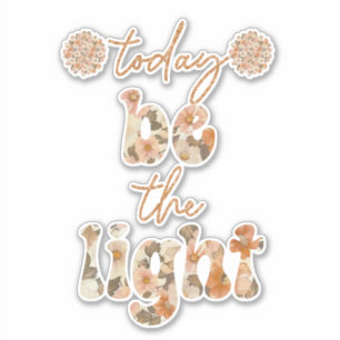 Sei das Licht Aufkleber