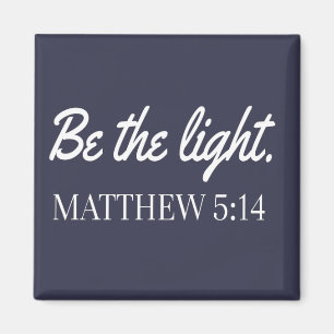Sei das Licht Mathew 5:14 Bibel Verse Magnet