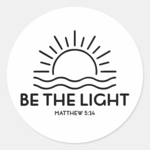 Sei das Licht Matthäus 5:14 Bibel Runder Aufkleber