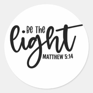 Sei das Licht Matthäus 5:14 Runder Aufkleber