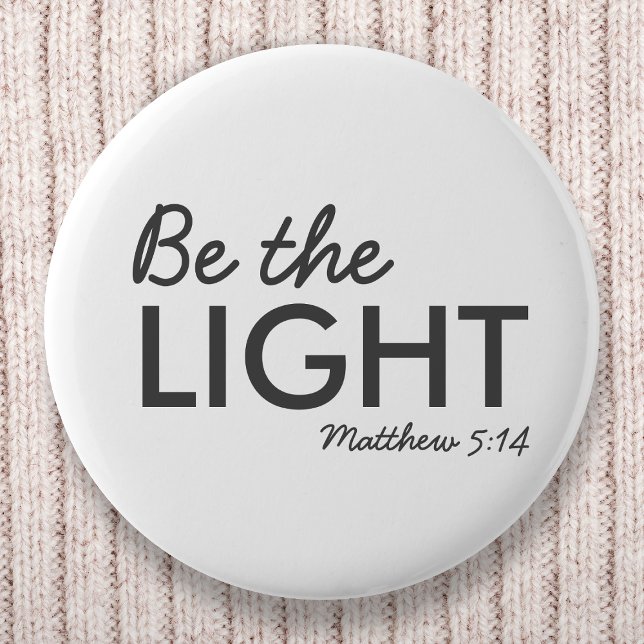 Sei das Licht | Matthew 5:14 Bibelverse Christlich Button (Von Creator hochgeladen)