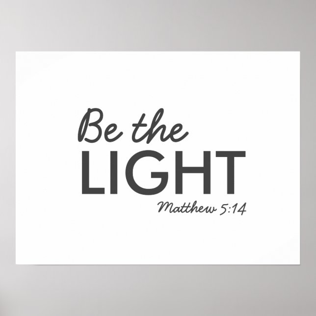 Sei das Licht | Matthew 5:14 Bibelverse Christlich Poster (Vorne)
