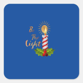 Sei das Licht Quadratischer Aufkleber