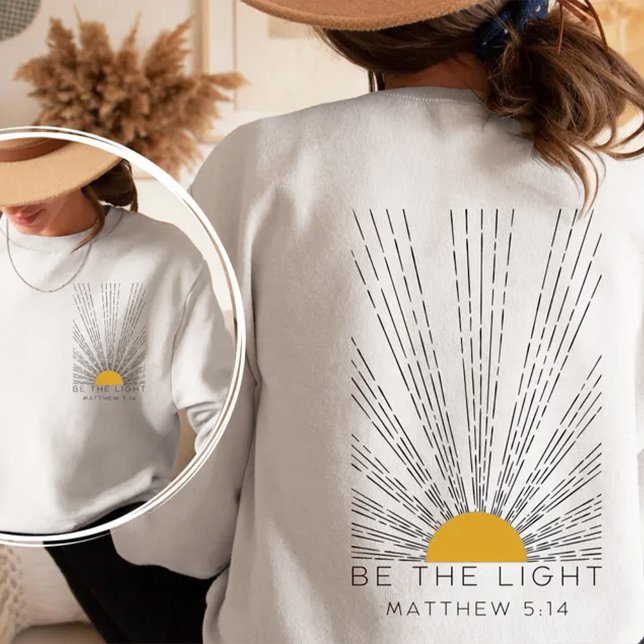 Sei das Licht Sweatshirt (Von Creator hochgeladen)