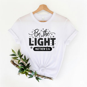 Sei das Licht T-Shirt Bibelvers T-Shirt