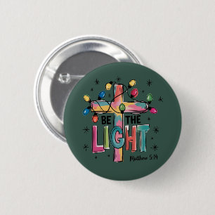 Sei das Licht Weihnachten Christliches Kreuz Xmas  Button