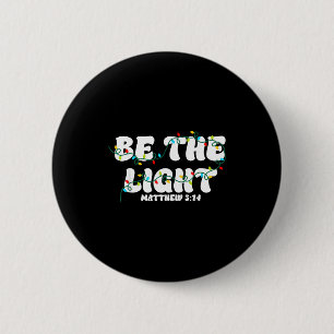 Sei das Licht Weihnachten Matthäus 5_14 Glaube Chr Button
