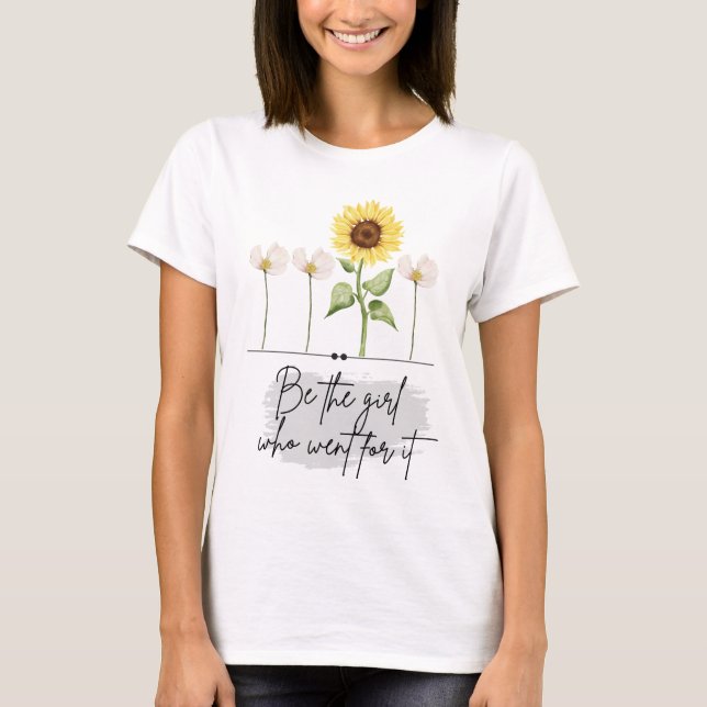 Sei das Mädchen T-Shirt (Vorderseite)