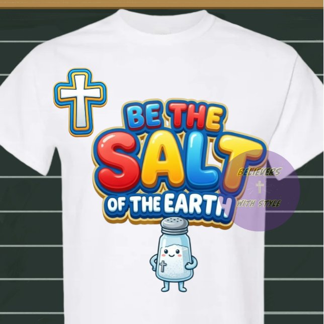 Sei das Salz - Christlich T-Shirt (Von Creator hochgeladen)