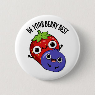 Sei dein Berry Best Funny Fruit Pub Button