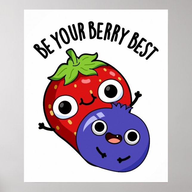 Sei dein Berry Best Funny Fruit Pub Poster (Vorne)