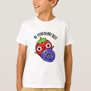 Sei dein Berry Best Funny Fruit Pub T-Shirt