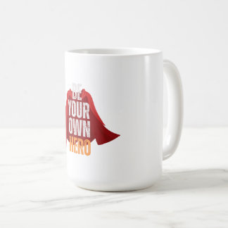 Sei dein eigener Held Kaffeetasse
