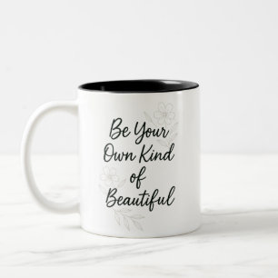 Sei deine eigene Art von Schönheit – Minimalistisc Zweifarbige Tasse