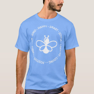 Sei demütigend positiv und liebe kreative Smart Jo T-Shirt