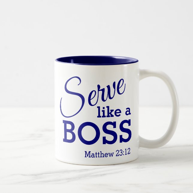 Sei demütiger SERVE wie ein Christlicher BOSS-Text Zweifarbige Tasse (Rechts)