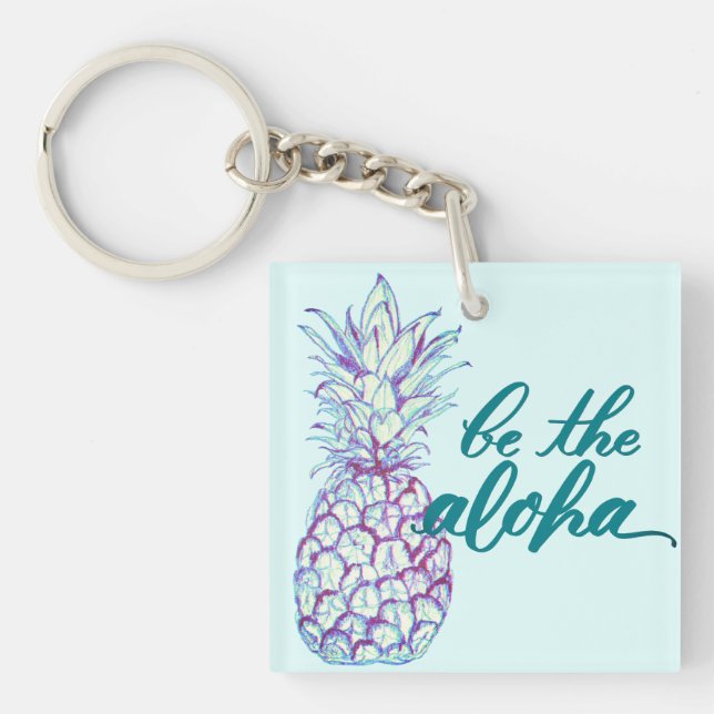 Sei der Aloha Pineapsplatz Schlüsselanhänger Mini (Vorderseite)