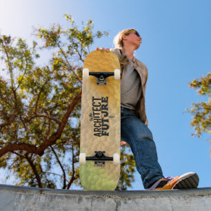 Sei der Architekt deiner Zukunft Skateboard