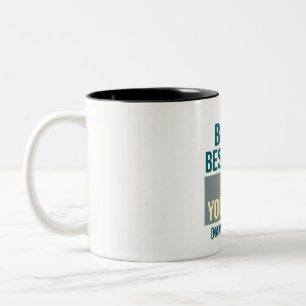 Sei der beste Teil von dir selbst Zweifarbige Tasse