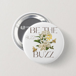 Sei der Buzz Moderne botanische Biene für Lehrer Button