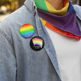 Sei der Geschmack, den du bist Regenbogenknopf Button