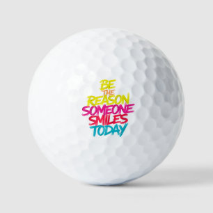 Sei der Grund, warum heute jemand lächelt Golfball