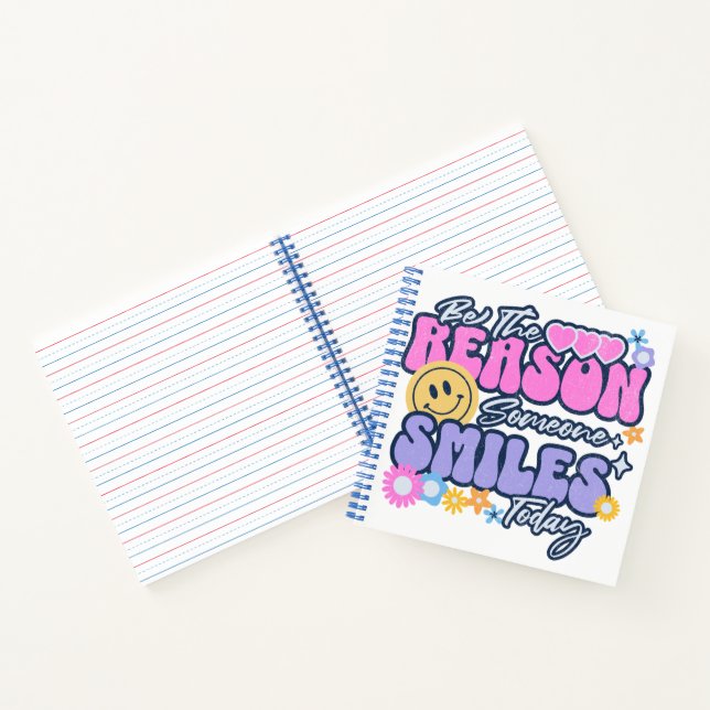 Sei der Grund, warum heute jemand lächelt Notizbuch (Innenseite)