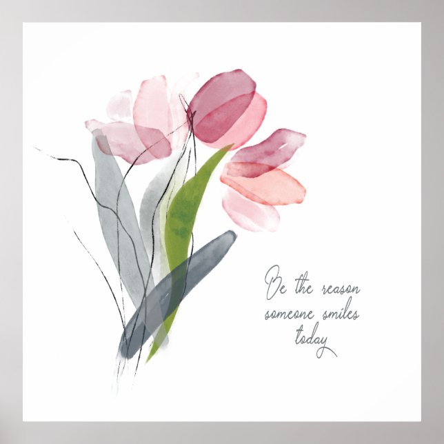 Sei der Grund, warum jemand lächelt Pink Tulip Was Poster (Vorne)
