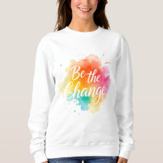 Sei der Wandel - Inspiration Sweatshirt