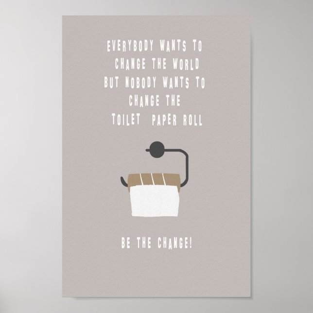 Sei der Wechsel! Badezimmer Poster (Vorne)