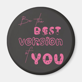 Sei die beste Version deines Niedlichen Cat Magnet