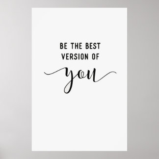 Sei die beste Version deines Posters Poster